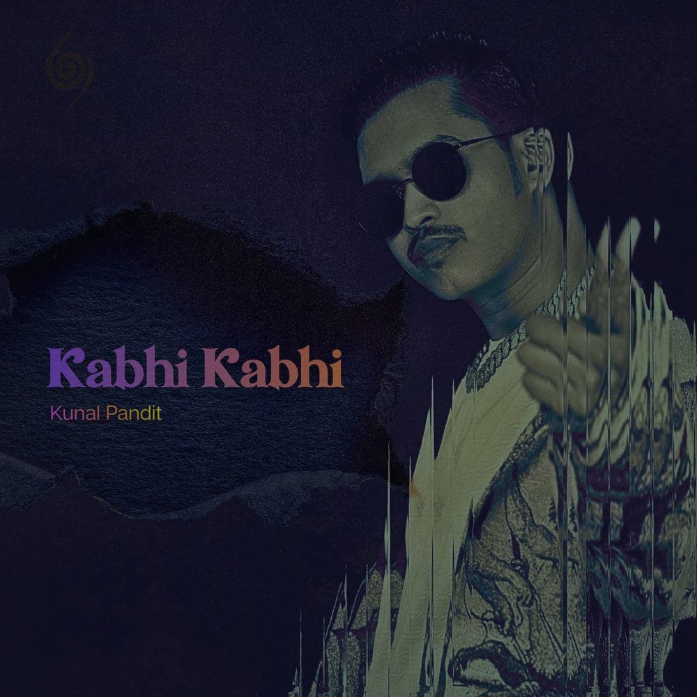 Cover art for Kabhi Kabhi by Kunal Pandit
